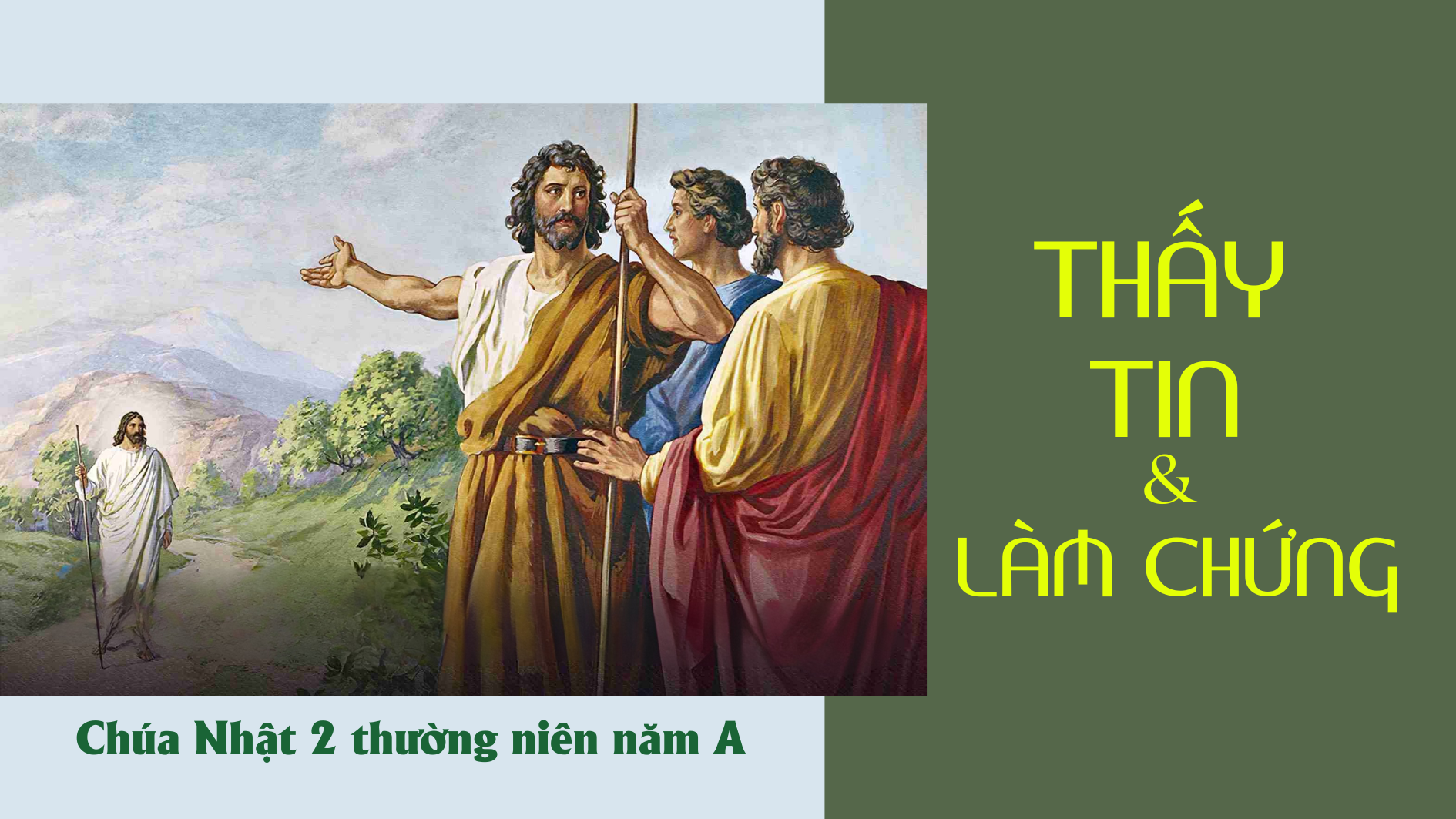 Thấy, tin và làm chứng